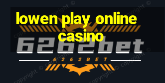 lowen play online casino