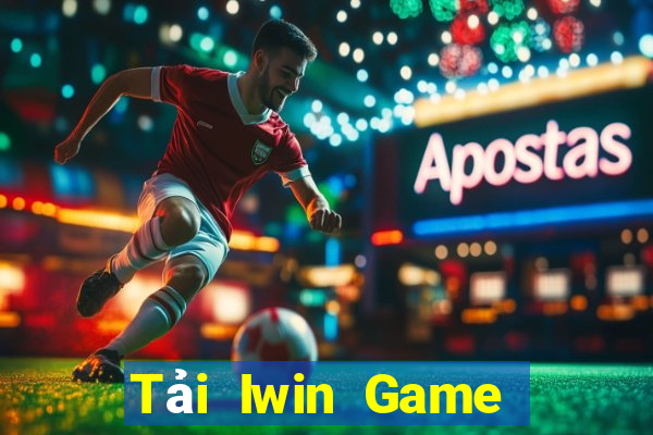 Tải Iwin Game Bài Slot Đổi Thưởng