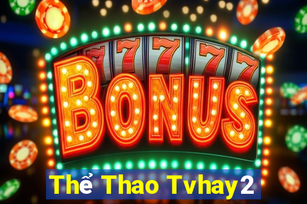 Thể Thao Tvhay2