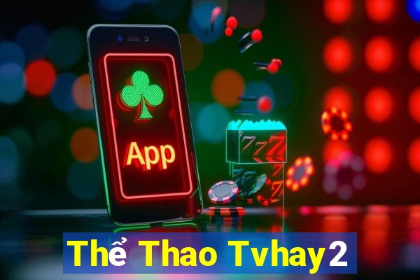 Thể Thao Tvhay2