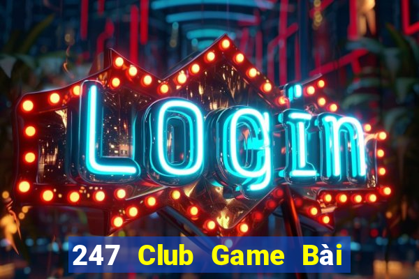 247 Club Game Bài Fa88 Apk