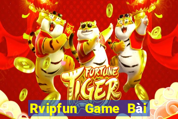 Rvipfun Game Bài Online Đổi Thưởng