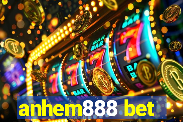 anhem888 bet