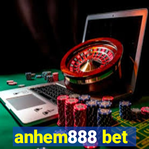 anhem888 bet