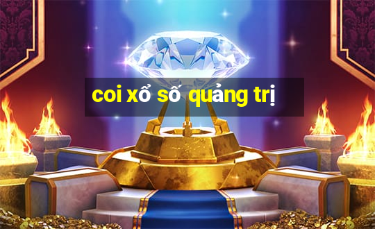 coi xổ số quảng trị