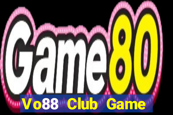 Vo88 Club Game Bài G52