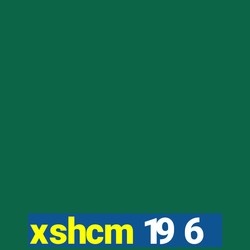 xshcm 19 6