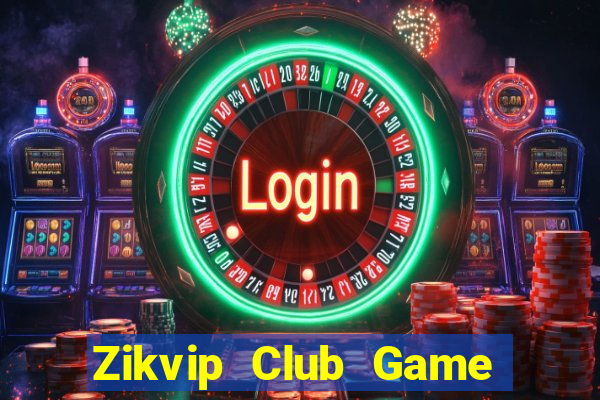 Zikvip Club Game Bài Kungfu