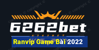 Ranvip Game Bài 2022