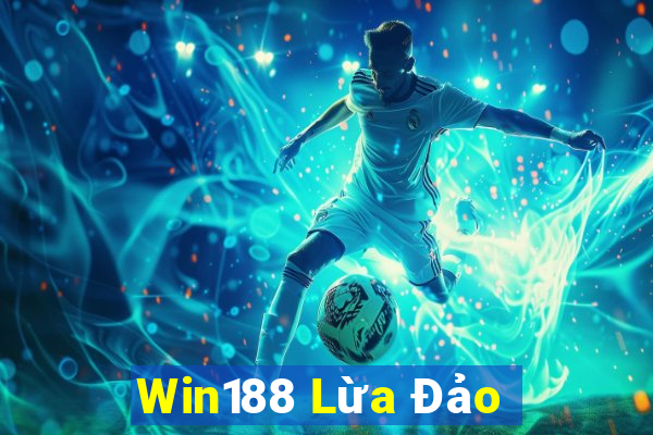 Win188 Lừa Đảo