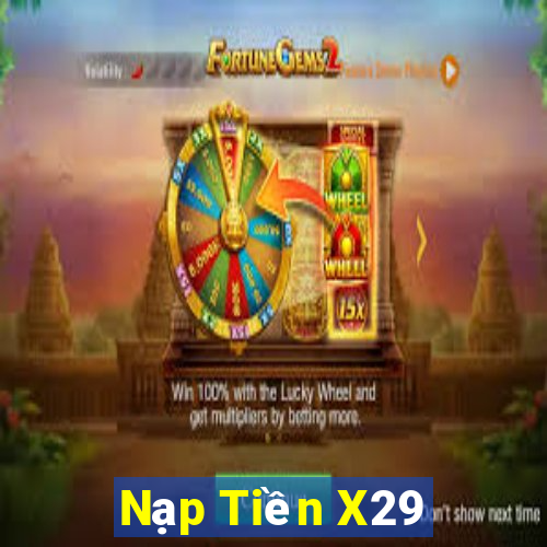 Nạp Tiền X29