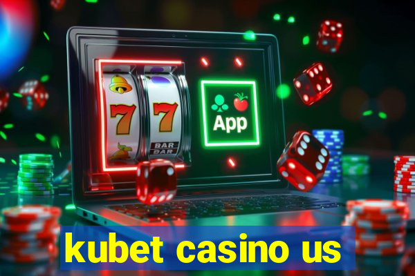 kubet casino us