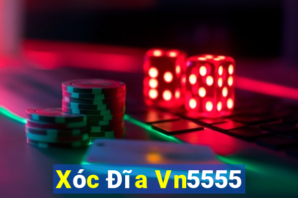 Xóc Đĩa Vn5555