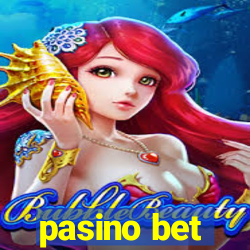 pasino bet