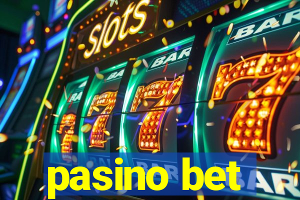 pasino bet