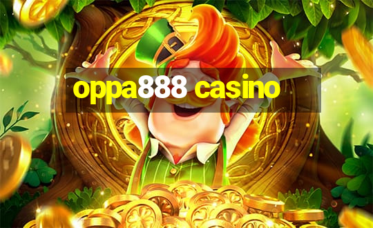 oppa888 casino