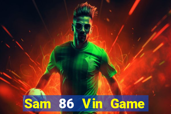 Sam 86 Vin Game Bài Binh 9 Cây