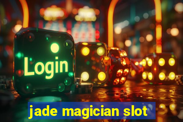 jade magician slot