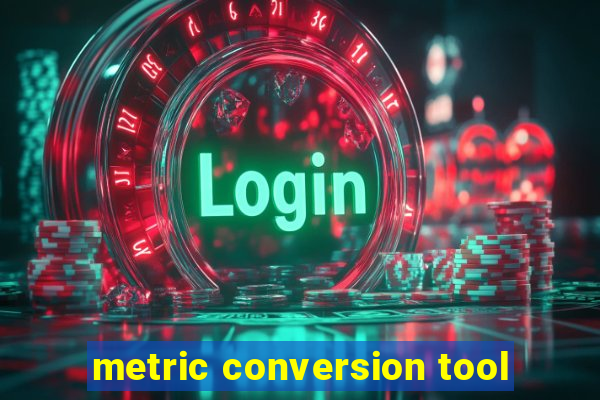 metric conversion tool