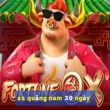 xs quảng nam 30 ngày