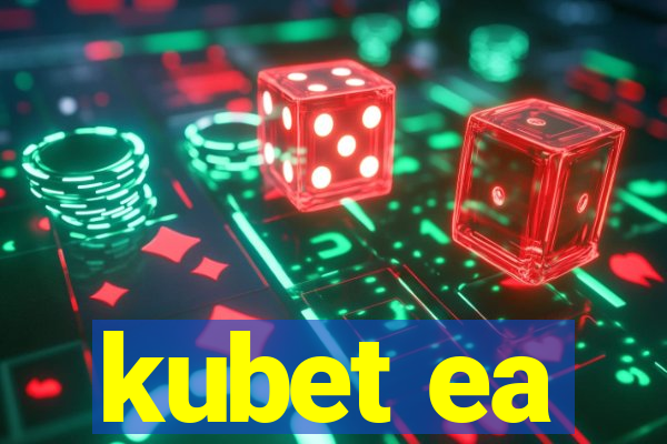 kubet ea