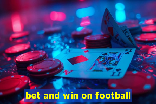 bet and win on football