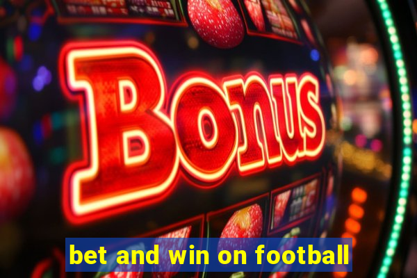 bet and win on football