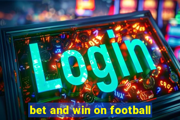 bet and win on football