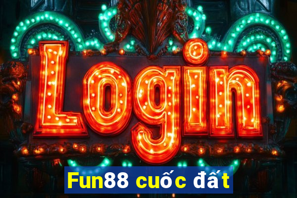 Fun88 cuốc đất