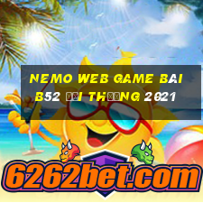 Nemo Web Game Bài B52 Đổi Thưởng 2021