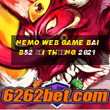 Nemo Web Game Bài B52 Đổi Thưởng 2021