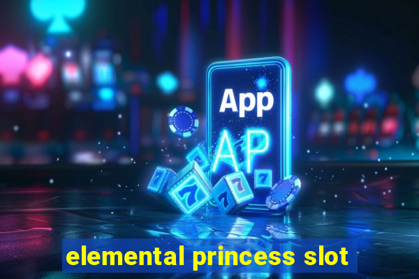 elemental princess slot