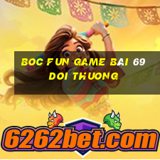 Boc Fun Game Bài 69 Doi Thuong