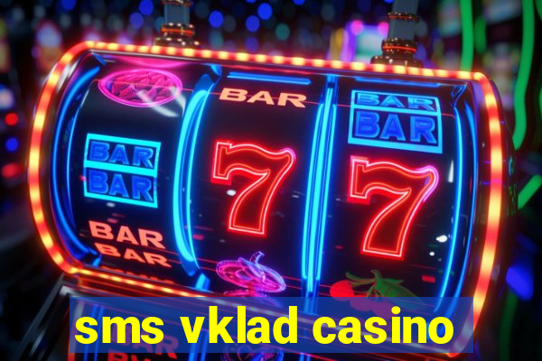 sms vklad casino