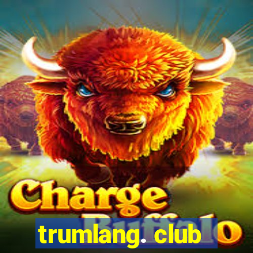 trumlang. club