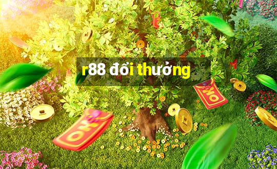 r88 đổi thưởng