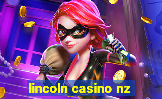 lincoln casino nz