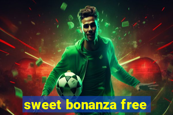 sweet bonanza free