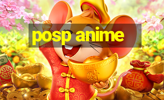 posp anime