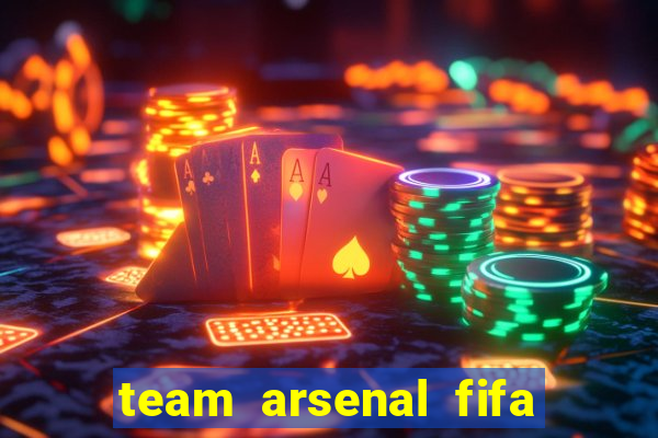 team arsenal fifa online 3