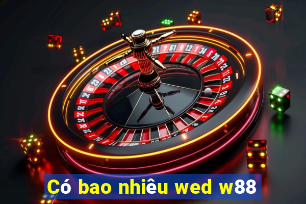 Có bao nhiêu wed w88