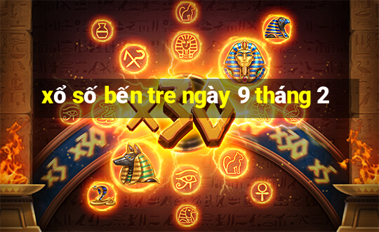 xổ số bến tre ngày 9 tháng 2