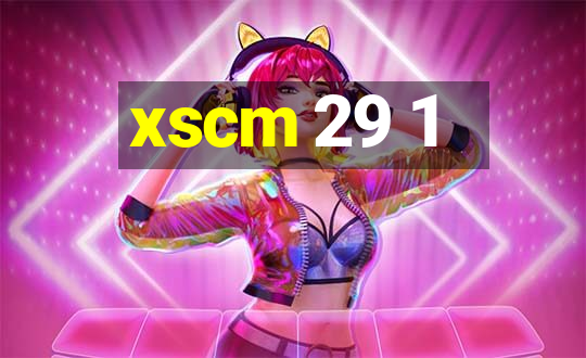 xscm 29 1