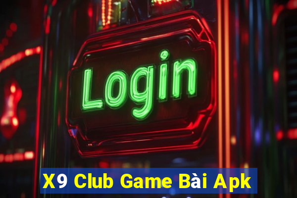 X9 Club Game Bài Apk