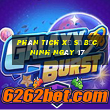 Phân tích Xổ Số bắc ninh ngày 17