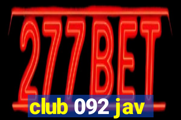 club 092 jav