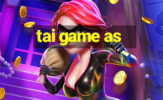 tai game as