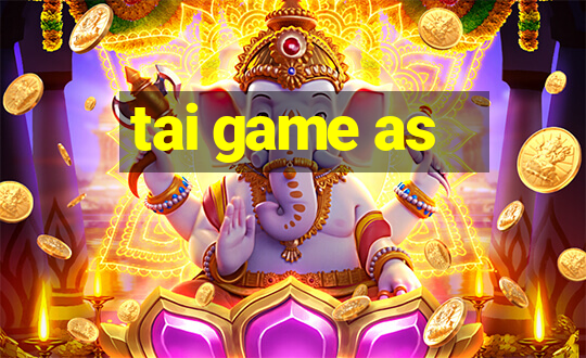 tai game as