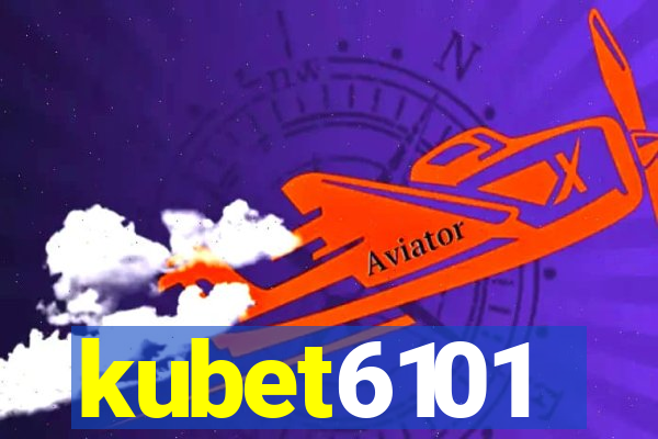 kubet6101