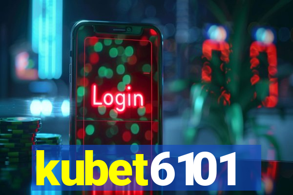 kubet6101